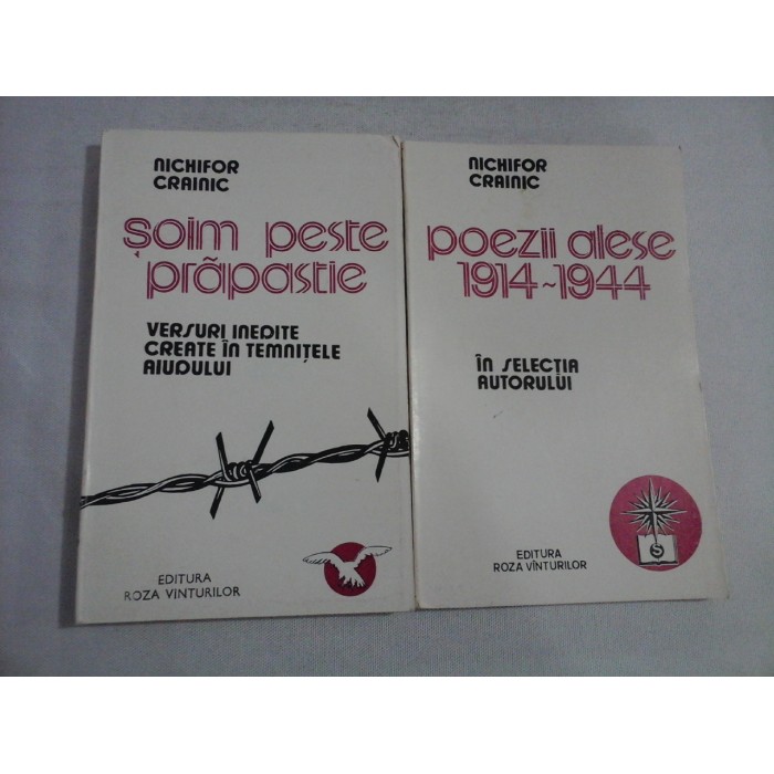  POEZII  ALESE 1914-1944 in selectia autorului  /  SOIM PESTE PRAPASTIE  versuri inedite create in temnitele Aiudului  -  NICHIFOR  CRAINIC   